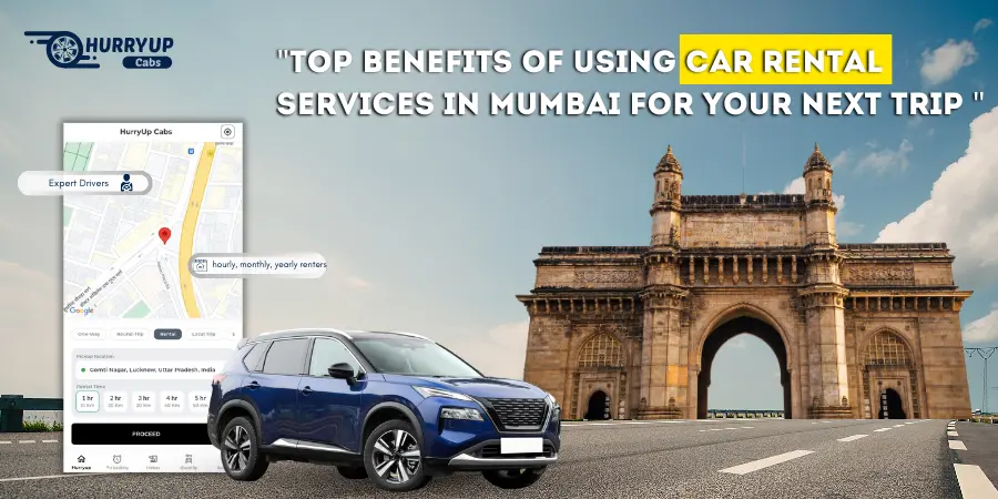 Benefits of Using Car Rental Services in Mumbai for Your Next Trip