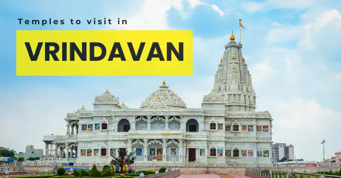Famous Temples in Vrindavan You Must Visit
